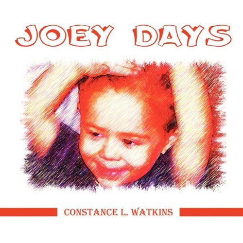 Cover for Constance L. Watkins · Joey Days (Taschenbuch) (2009)