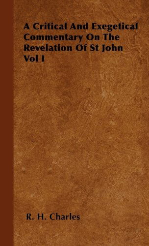 Cover for R. H. Charles · A Critical and Exegetical Commentary on the Revelation of St John Vol I (Gebundenes Buch) (2008)