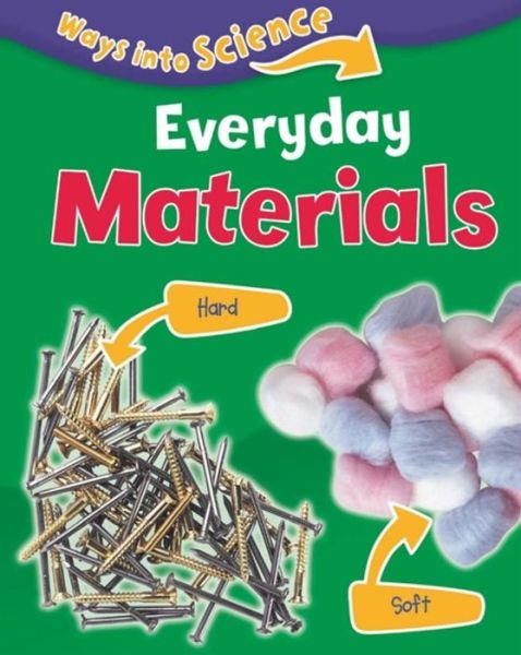 Cover for Peter Riley · Ways Into Science: Everyday Materials - Ways Into Science (Paperback Book) [Illustrated edition] (2016)