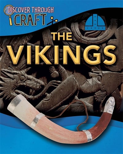 Cover for Anita Ganeri · Discover Through Craft: The Vikings - Discover Through Craft (Paperback Book) [Illustrated edition] (2018)