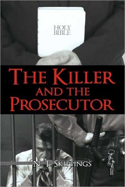 Cover for N T Skippings · The Killer and the Prosecutor (Hardcover Book) (2010)