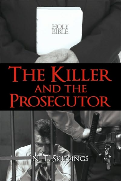 Cover for N T Skippings · The Killer and the Prosecutor (Innbunden bok) (2010)