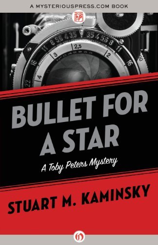 Cover for Stuart M. Kaminsky · Bullet for a Star (The Toby Peters Myst) (Taschenbuch) [Reprint edition] (2013)