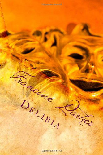 Cover for Delibia · Francine Parker (Paperback Book) (2011)