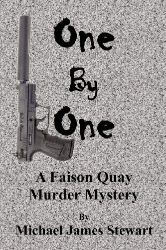 Cover for Michael James Stewart · One by One: a Faison Quay Murder Mystery (Pocketbok) (2012)