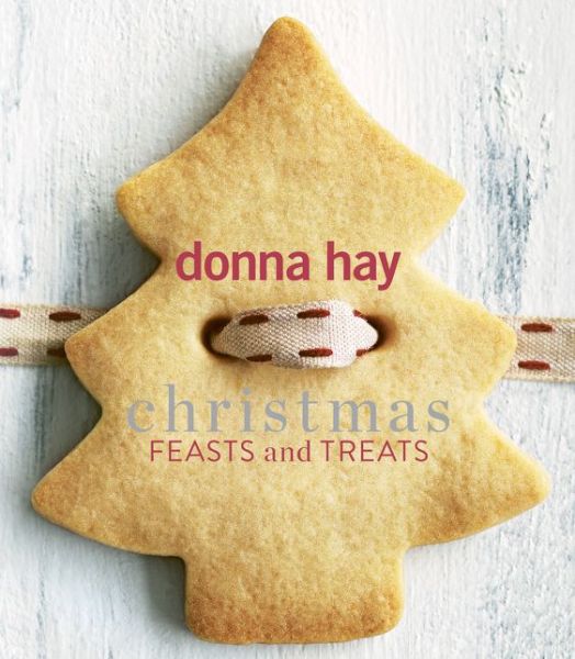 Cover for Donna Hay · Christmas Feasts and Treats (Paperback Book) (2019)