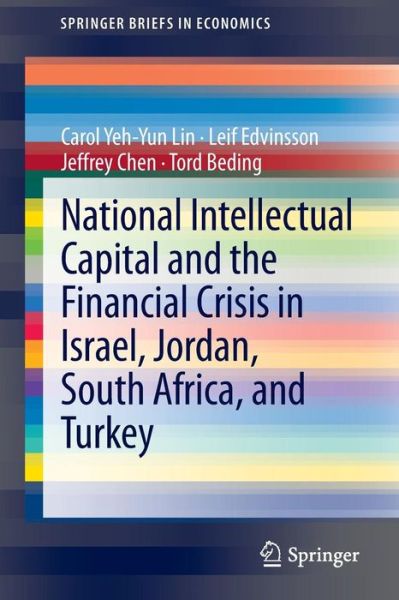 Cover for Carol Yeh-Yun Lin · National Intellectual Capital and the Financial Crisis in Israel, Jordan, South Africa, and Turkey - SpringerBriefs in Economics (Paperback Book) [2014 edition] (2013)