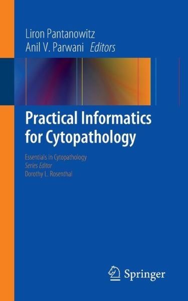 Cover for Liron Pantanowitz · Practical Informatics for Cytopathology - Essentials in Cytopathology (Paperback Bog) [2014 edition] (2014)