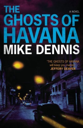 Cover for Mike Dennis · The Ghosts of Havana (Taschenbuch) (2011)