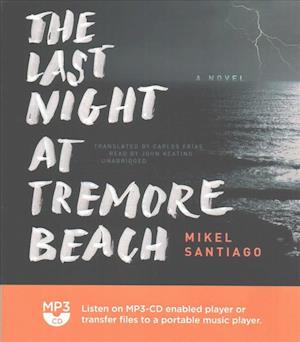 Cover for Mikel Santiago · The Last Night at Tremore Beach (CD) (2017)