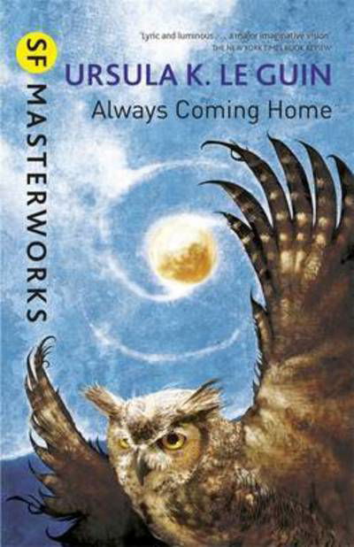 Cover for Ursula K. Le Guin · Always Coming Home - S.F. Masterworks (Taschenbuch) (2016)