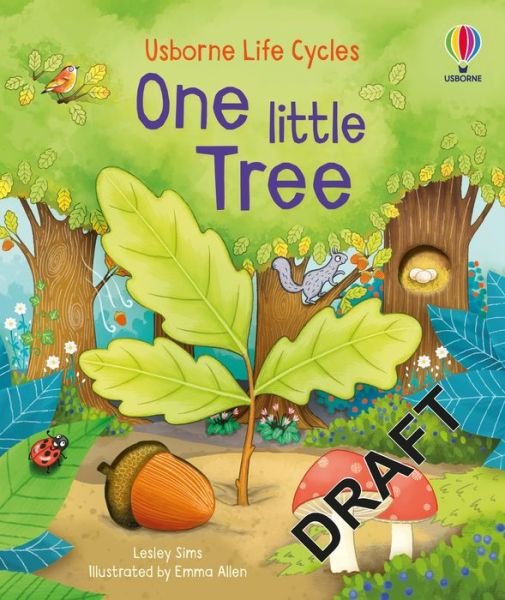 Cover for Lesley Sims · One Little Tree - Life Cycles (Board book) (2022)