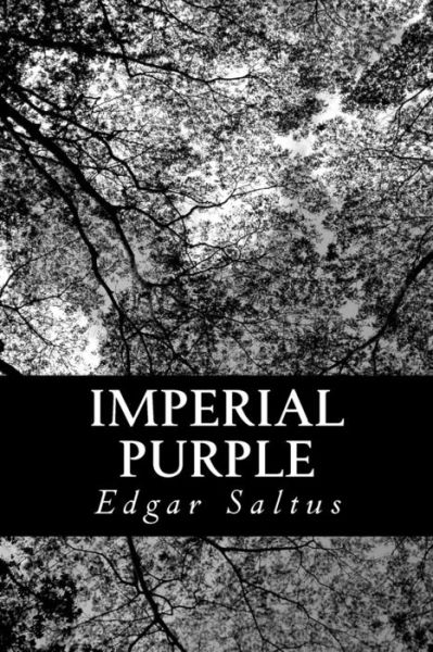 Cover for Edgar Saltus · Imperial Purple (Paperback Book) (2012)