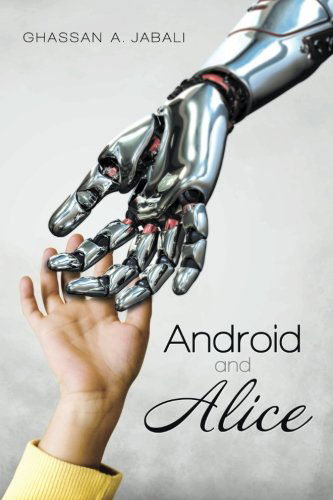 Cover for Ghassan Jabali · Android and Alice (Paperback Book) (2013)