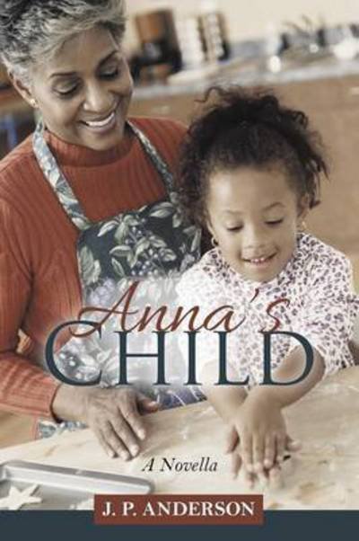 Cover for J P Anderson · Anna's Child (Paperback Book) (2016)
