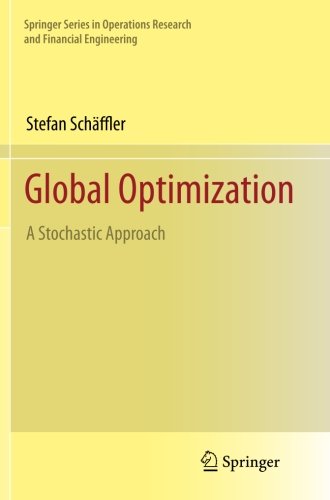 Cover for Stefan Schaffler · Global Optimization: A Stochastic Approach - Springer Series in Operations Research and Financial Engineering (Paperback Book) [2012 edition] (2014)