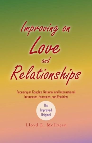 Cover for Lloyd  E. McIlveen · Improving on Love and Relationships (Paperback Book) (2014)