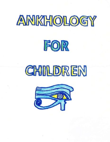 Cover for L S P · Ankhology for Children (Paperback Book) (2014)