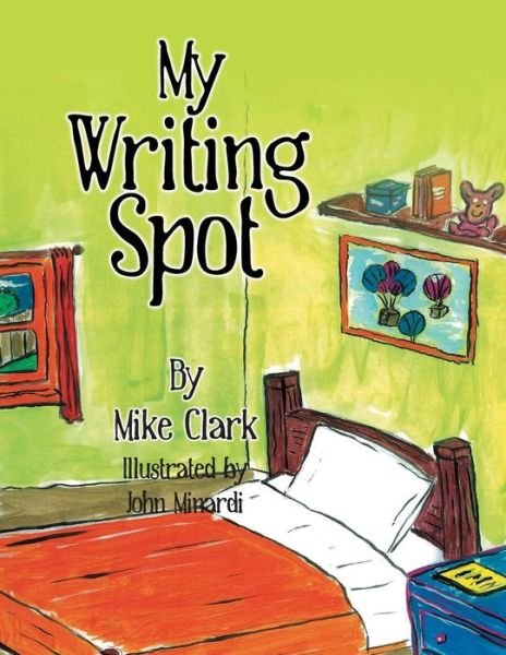 Cover for Mike Clark · My Writing Spot (Pocketbok) (2015)