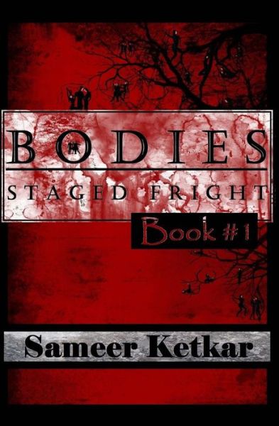 Cover for Sameer Ketkar · Bodies: Book #1: Staged Fright (Paperback Book) (2014)