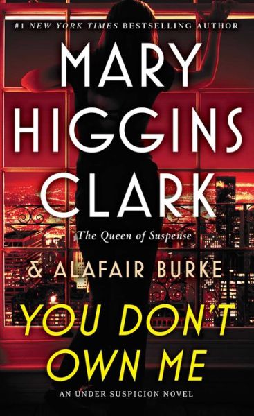 Cover for Mary Higgins Clark · You Don't Own Me - An Under Suspicion Novel (Paperback Book) (2019)