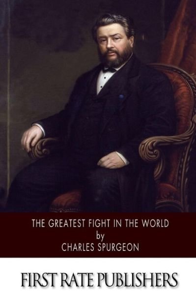 Cover for Charles Spurgeon · The Greatest Fight in the World (Paperback Book) (2014)