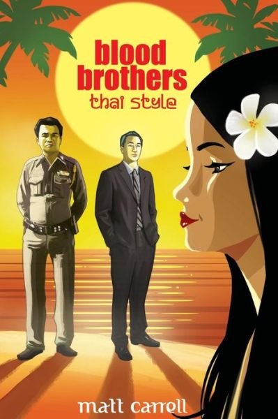 Cover for Matt Carrell · Blood Brothers... Thai Style (Paperback Book) (2015)