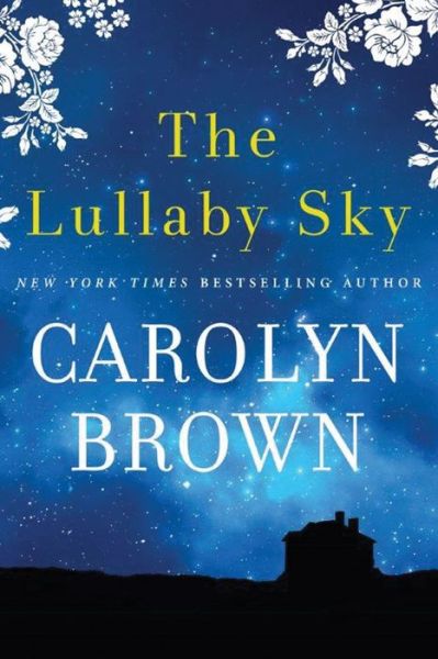 Cover for Carolyn Brown · The Lullaby Sky (Paperback Book) (2016)