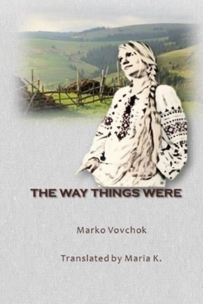 Cover for Marko Vovchok · The Way Things Were (Paperback Book) (2014)