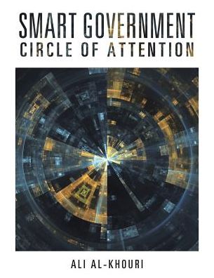 Cover for Ali Al-khouri · Smart Government: Circle of Attention (Paperback Book) (2015)