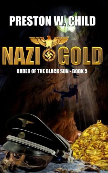 Cover for P W Child · Nazi Gold (Paperback Book) (2015)