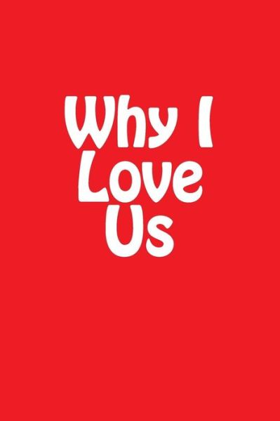 Cover for Mandy Edwards · Why I Love Us (Paperback Book) (2015)