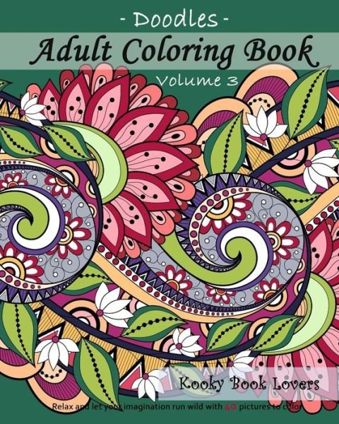 Cover for Kooky Book Lovers · Adult Coloring Book - Doodles, Volume 3 (Pocketbok) (2015)