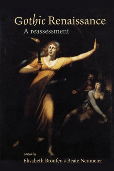 Cover for Elisabeth Bronfen · Gothic Renaissance: A Reassessment (Paperback Book) (2017)