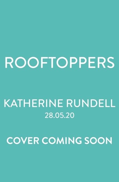 Rooftoppers: 10th Anniversary Edition - Katherine Rundell - Bücher - Bloomsbury Publishing PLC - 9781526624802 - 28. Mai 2020