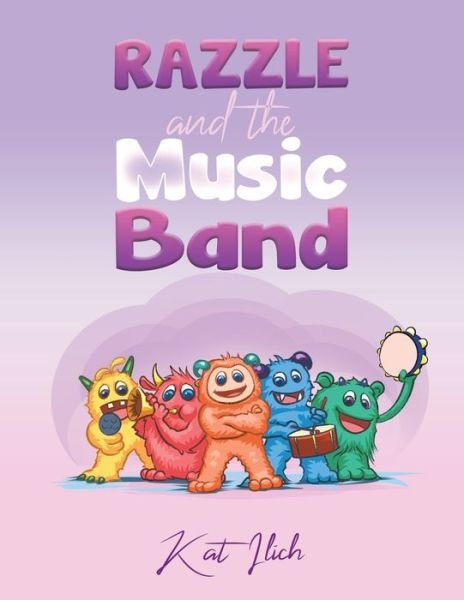 Cover for Kat Ilich · Razzle and the Music Band (Paperback Book) (2022)
