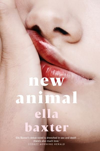 Cover for Ella Baxter · New Animal (Hardcover Book) (2022)