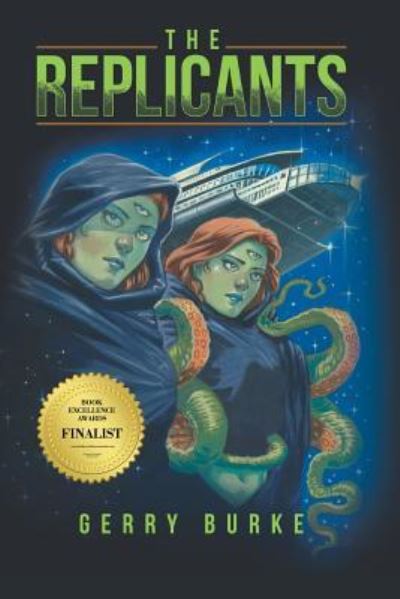 The Replicants - Gerry Burke - Books - iUniverse - 9781532014802 - January 25, 2017