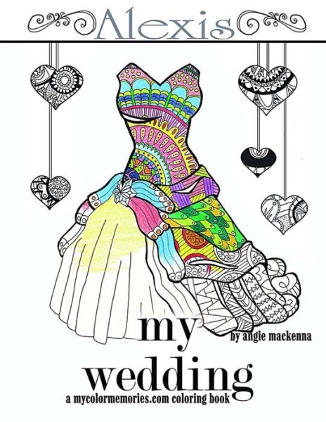 My Wedding - Angie MacKenna - Książki - Createspace Independent Publishing Platf - 9781533439802 - 26 maja 2016