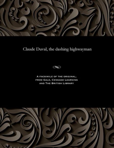 Cover for Claude Duval, the Dashing Highwayman (Paperback Bog) (1901)
