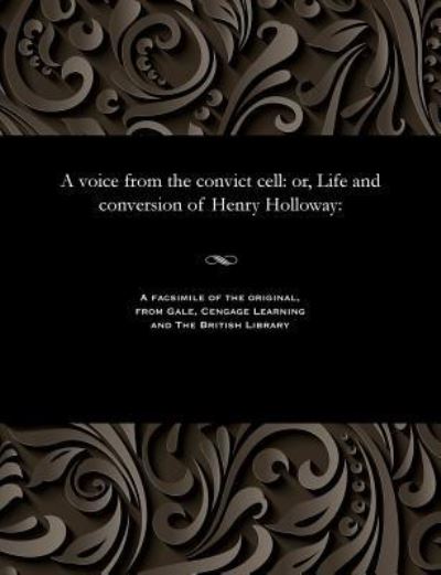 Cover for Henry Holloway · A Voice from the Convict Cell (Paperback Book) (1901)