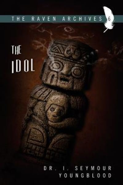 Cover for I Seymour Youngblood · The Idol (Paperback Book) (2016)