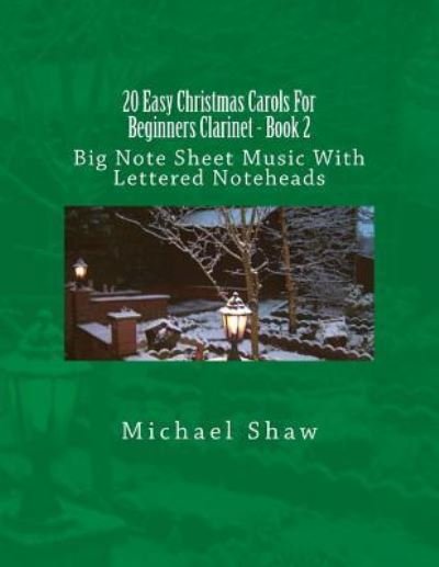 Cover for Michael Shaw · 20 Easy Christmas Carols For Beginners Clarinet - Book 2 (Pocketbok) (2016)