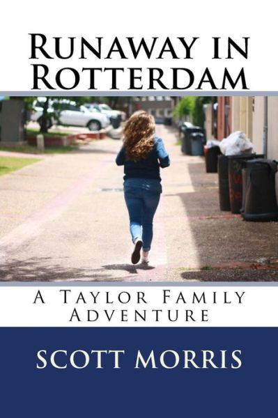 Cover for Scott Morris · Runaway in Rotterdam (Paperback Bog) (2016)