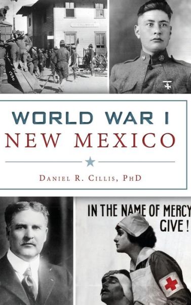 Cover for Daniel R Cillis · World War I New Mexico (Hardcover Book) (2017)
