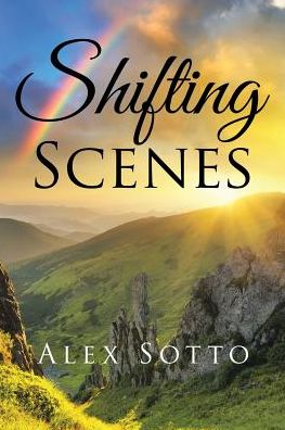 Cover for Alex Sotto · Shifting Scenes (Paperback Book) (2017)