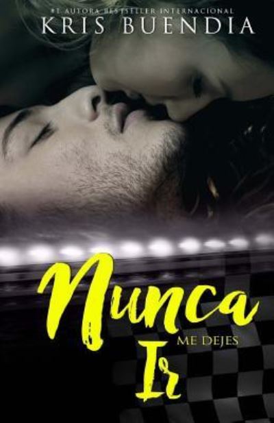 Cover for Kris Buendia · Nunca (Bilogia 2) (Pocketbok) (2017)