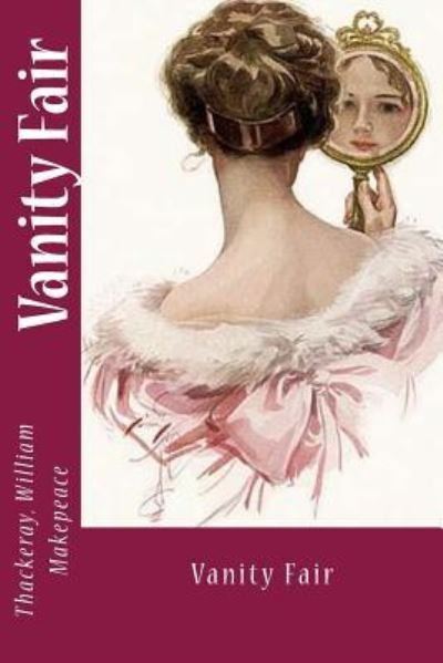 Cover for Thackeray William Makepeace · Vanity Fair (Pocketbok) (2017)