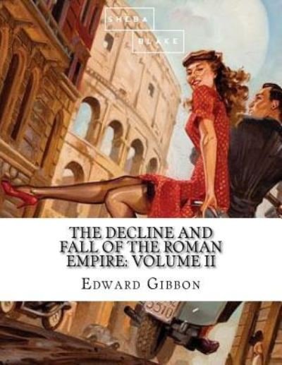 Cover for Sheba Blake · The Decline and Fall of the Roman Empire (Taschenbuch) (2017)