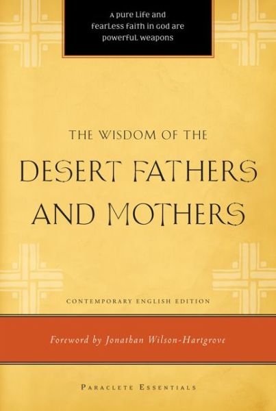 Cover for Henry L. Carrigan · The Wisdom of the Desert Fathers and Mothers - Paraclete Essentials (Paperback Book) (2010)